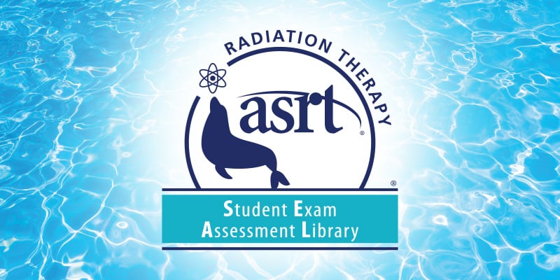 ASRT Radiation Therapy Student Exam Assessment Library